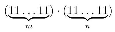 Mathematical notation showing two numbers, each consisting of repeated ones, with the number of digits labeled as m and n, respectively, and multiplied together.